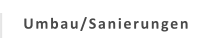 Umbau/Sanierungen