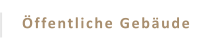 Öffentliche Gebäude